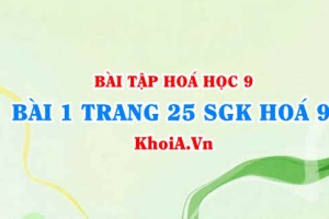Bài 1 trang 25 SGK Hoá 9: Tính chất Hoá học của Bazơ